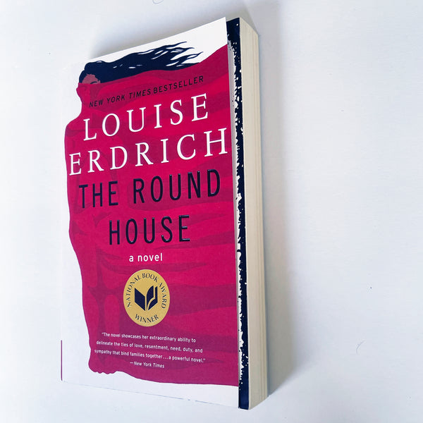 The Round House - A Novel by Louise Erdrich - New York Times & Washington Post Notable Book