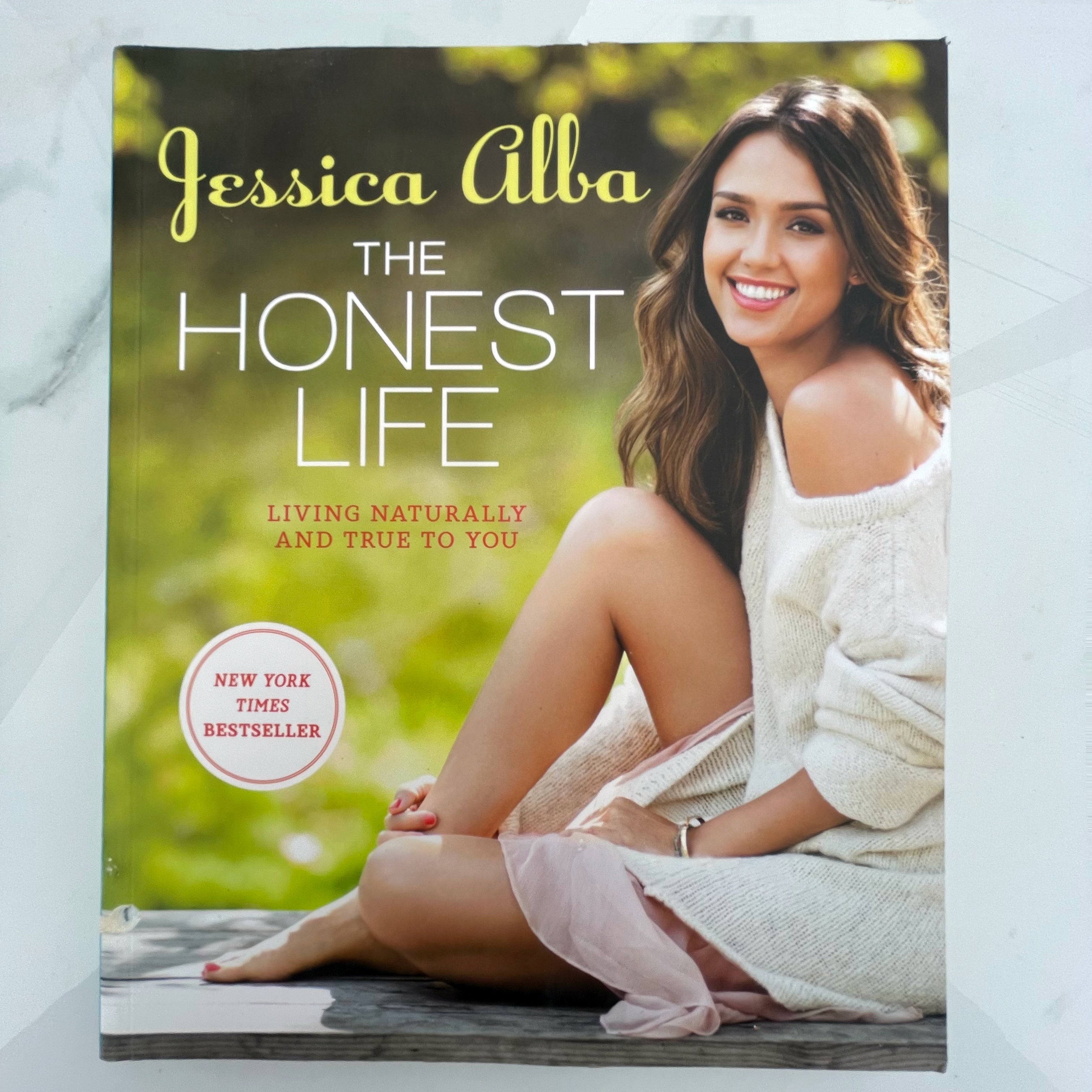 The Honest Life: Living Naturally and True to You by Jessica Alba ...