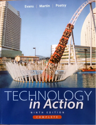 Technology in Action Complete by Alan R. Evans, Mary Anne S. Poatsy and Kendall